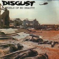 Disgust (UK) : A World of No Beauty